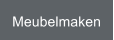 Meubelmaken
